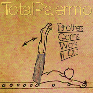 Brothers Gonna Work It Out by TotalPalermo