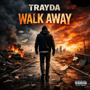 WALK AWAY by Trayda