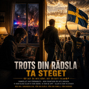 Trots din rädsla by Svensk Stolthet