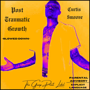Post Traumatic Growth (Slowed Down)