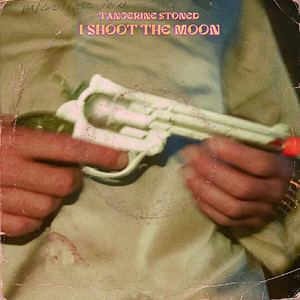 I Shoot The Moon by Tangerine Stoned