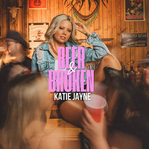Beer & Broken by Katie Jayne