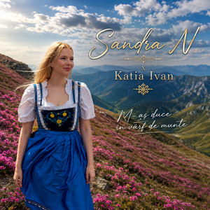 M-as duce in varf de munte by Sandra N., Katia Ivan