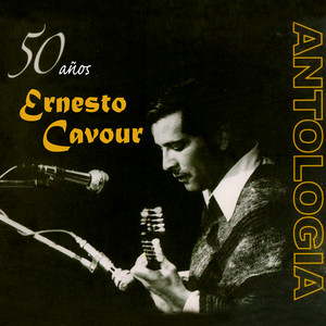 Ernesto Cavour - El Llanto de Mi Madre