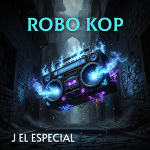 ROBO KOP by J El Especial