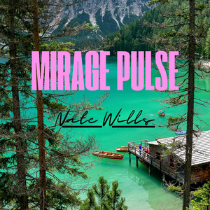 Mirage Pulse by Nate Wills