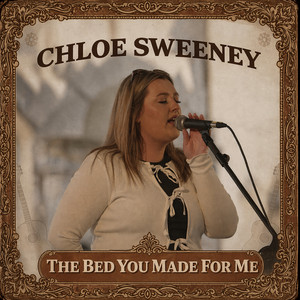 The Bed You Made for Me by Chloe Sweeney