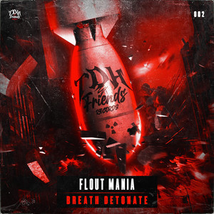 Breath Detonate by Flout Mania