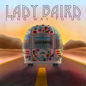 Long way to go by LADY BAIRD