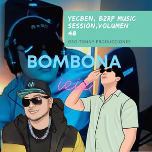 bombona tiago pzk bizarrap session 48 ‑ 曲・歌詞：Yecben | Spotify