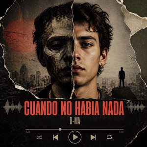 Cuando no habia nada by D-MA