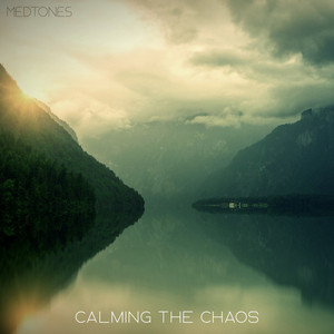 Calming the chaos by Medtones
