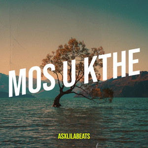 AsxLiLabeats - Mos U Kthe