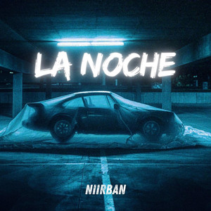 La Noche - Reggaeton Version by Niirban