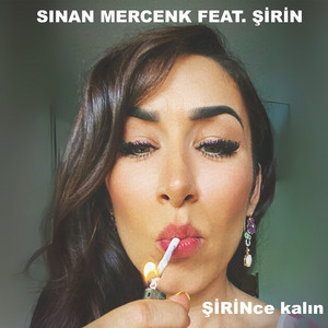 ŞİRİNce kalın