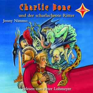 Charlie Bone und der scharlachrote Ritter (Folge 8. Sprecher: Peter Lohmeyer.) Audiobook