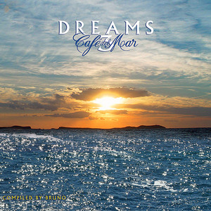 Café del Mar Dreams 3 - Album by Café del Mar | Spotify