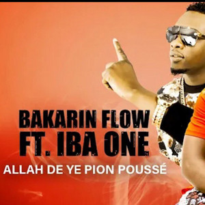 Allah De Ye Pion Poussé by Bakarin FLow, Iba One