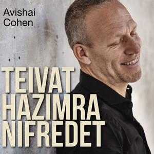 Teivat Hazimra Nifredet by Avishai Cohen