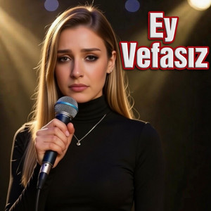 Celali - Ey Vefasız (feat. Aşık Meddahi)