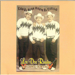 Los Dos Rivales y su Requinto Norteno poster