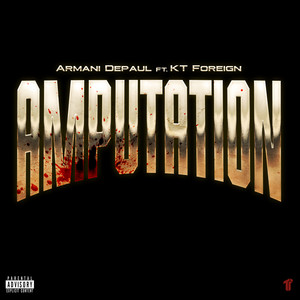 Amputation by Armani DePaul, Kt Foreign