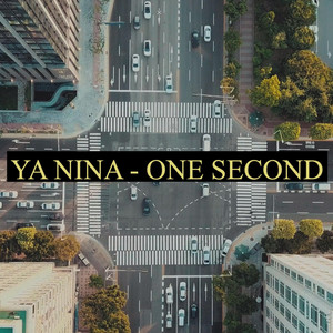 One Second by YA NINA