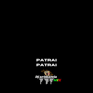 Dj arimateia mix - Patrai Patrai (Remix)