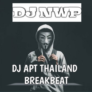 DJ APT Thailand by DJ NWP