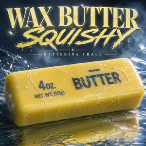 Wax Butter Squishy by Katterina Trale