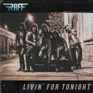 Raff - Livin' For Tonight
