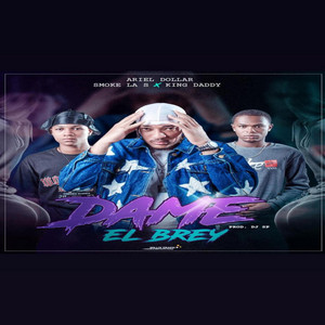 Dame el brey by Ariel Dollar