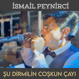 Şu Dirmil'in Coşkun Çayı