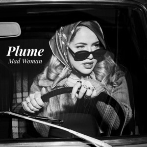 Mad Woman by Plume