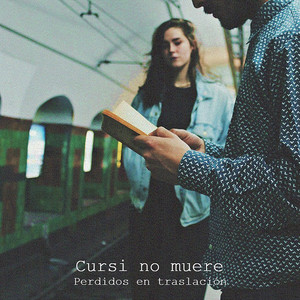 Perdidos en Traslación by Cursi no muere