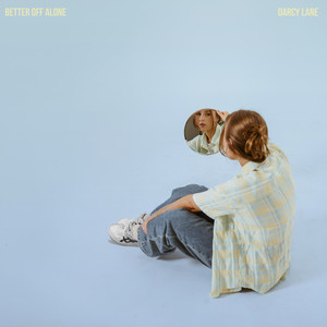 Better Off Alone by Darcy Lane