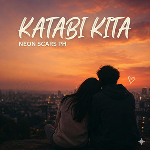 Katabi Kita by Neon Scars PH