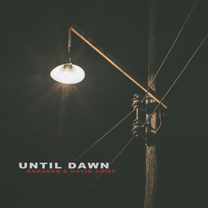 Until Dawn by Kuranes, David Chief