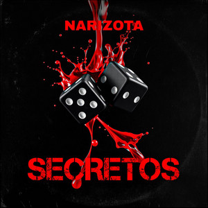 Secretos by NARIZOTA