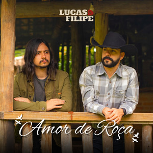 Amor de Roça by Lucas & Filipe