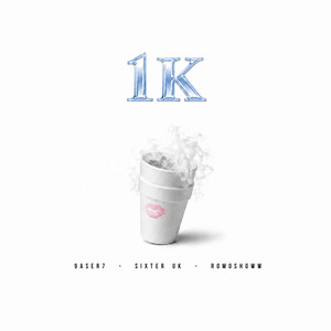 1K by 9ASER7, Sixter Uk, Romoshoww, Alex Zavir