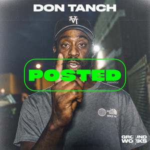 Don Tanch #Posted Freestyle by Don Tanch, Groundworks