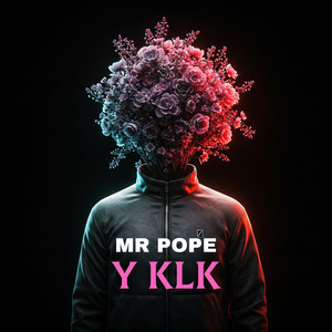 Y KLK by MR Pope