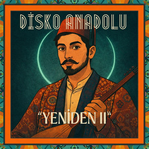 Kara Duta Yaslandım by Disko Anadolu