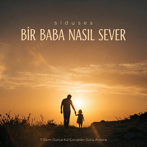 Bir Baba Nasıl Sever