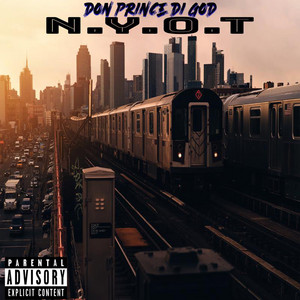 N.Y.O.T by Don Prince Di God