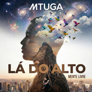 Lá do Alto by Mtuga