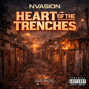 Heart of the Trenches by Nvasion, Bad-Hasai Muzyk, Kyodi