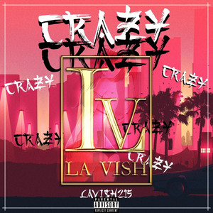 Lavish215 - Crazy