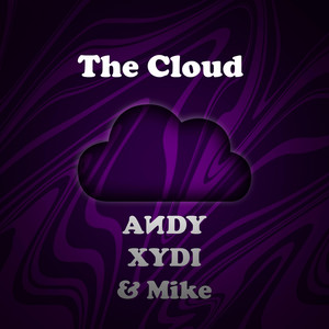 The Cloud (feat. XYDI & Mike)